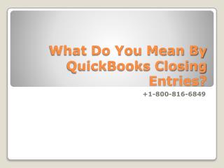 Reverse closing entries in QuickBooks