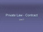 Private Law - Contract