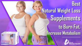 Best Natural Fat Burner Supplements to Increase Metabolism Lose Weight