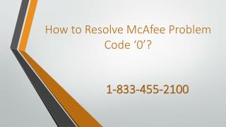 How to Resolve McAfee Problem Code â€˜0â€™?