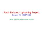 Paras Mls Gurgaon @9910790869 sector 106 Gurgaon