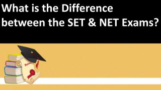 What is the Difference between SET & NET Exams?