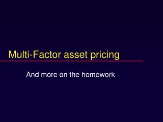 Multi-Factor asset pricing