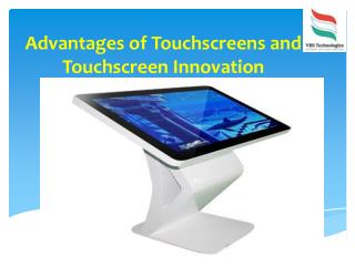 Advantages of Touchscreens and Touchscreen Innovation