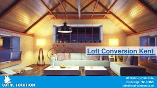 Loft Conversion Kent - Local Solution