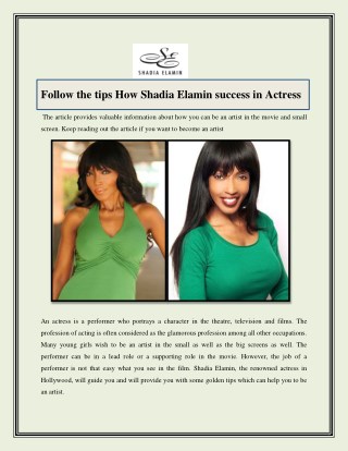 Follow the tips How Shadia Elamin success in Actress