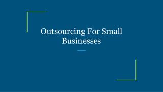 Outsourcing For Small Businesses