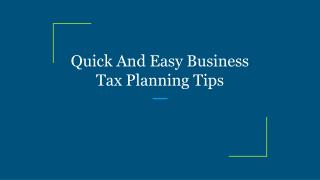 Quick And Easy Business Tax Planning Tips