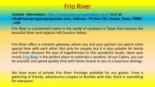 Frio River: Just what you want for a Dream Vacation