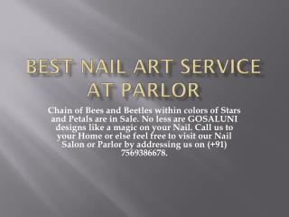 Nail art in hyderabad | Nail art parlors in Hyderabad | Gosaluni