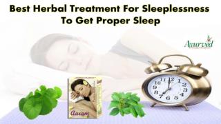 Best Herbal Treatment for Sleeplessness to Get Proper Sleep