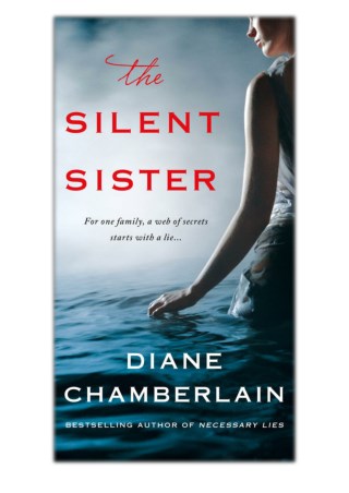 [PDF] Free Download The Silent Sister By Diane Chamberlain
