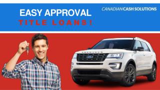 Easy Approval Title Loans Vancouver