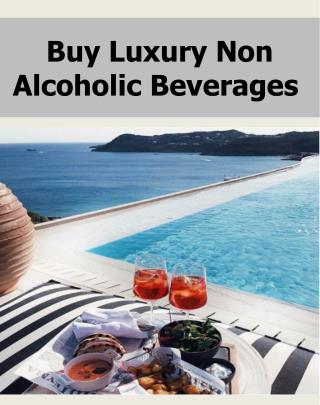 Buy Luxury Non Alcoholic Beverages