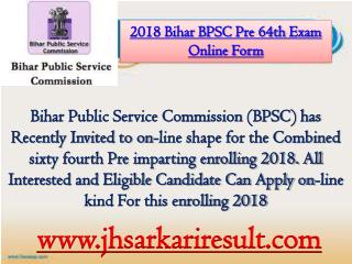 2018 bihar bpsc pre 64th exam online form