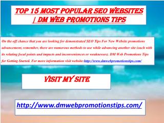 Top 15 Most Popular SEO Websites DM Web Promotions Tips