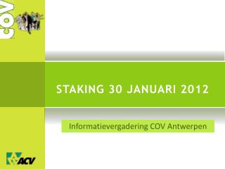 Staking 30 januari 2012