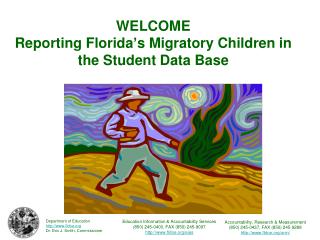 WELCOME Reporting Florida’s Migratory Children in the Student Data Base