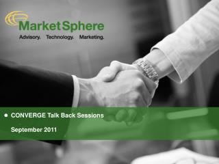 CONVERGE Talk Back Sessions September 2011