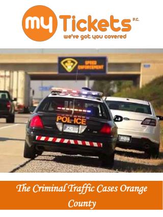 The Criminal Traffic Cases Orange County