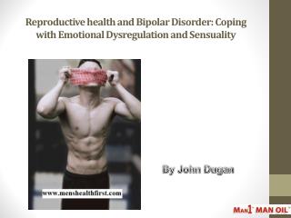 Reproductive health and Bipolar Disorder: Coping with Emotional Dysregulation and Sensuality