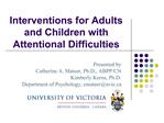 Interventions for Adults and Children with Attentional Difficulties