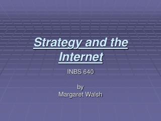 Strategy and the Internet