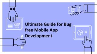 Extreme guide for bug free Mobile App Development: