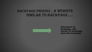 backpage phoenix - https://www.ebackpage.com/backpage-phoenix/