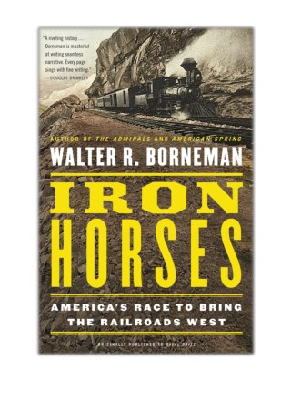 [PDF] Free Download Iron Horses By Walter R. Borneman