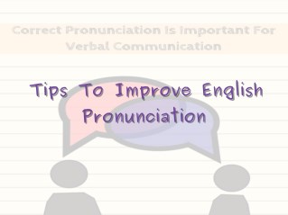 Tips To Improve English Pronunciation