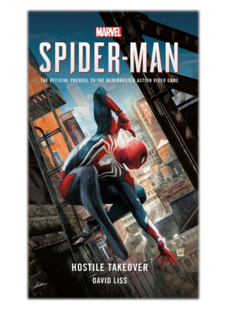 [PDF] Free Download Marvel's SPIDER-MAN: Hostile Takeover By David Liss