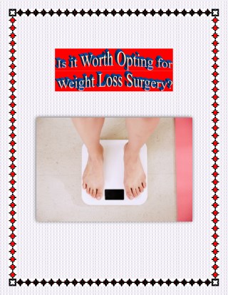 Is it Worth Opting for Weight Loss Surgery?
