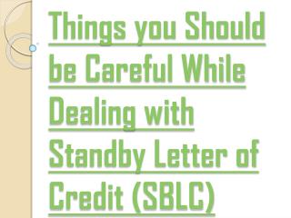 A Lot of Advantages of Utilizing the Standby Letter of Credit