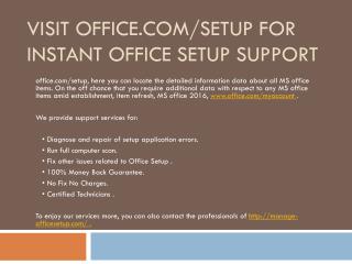 Install Office 365 or Office 2016- office.com/setup