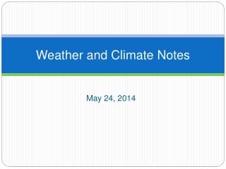 Weather and Climate Notes