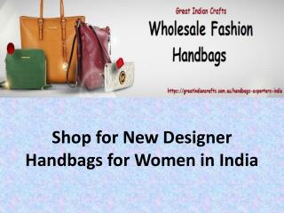 Shop for New Designer Handbags for Women in India