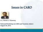 Issues in CARO