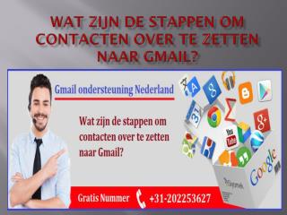 Wat zijn de stappen om contacten over te zetten naar Gmail?