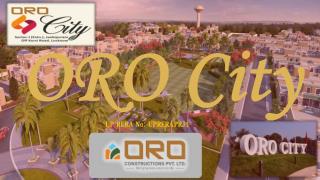 Oro City | Realty PMS | Lucknow Property 9621132076 | Jankipuram (8447896999)