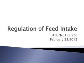 Regulation of Feed Intake