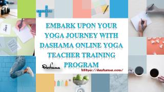 Embark Upon Your Yoga Journey with Dashama Online Yoga Teacher Training
