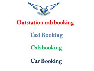 Best Outstation Cab Booking Services by ShubhTTC