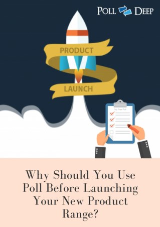 Use Poll Before Launching Your New Product Range