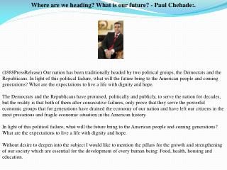 Where are we heading? What is our future? - Paul Chehade:.