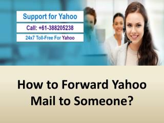 How to Forward Yahoo Mail to Someone?