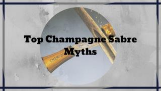 Tradition and Myths about Champagne Sabre