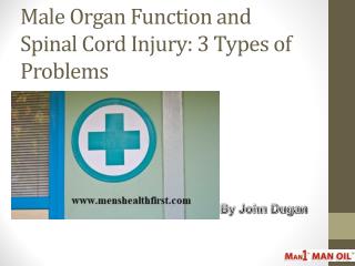 Male Organ Function and Spinal Cord Injury: 3 Types of Problems