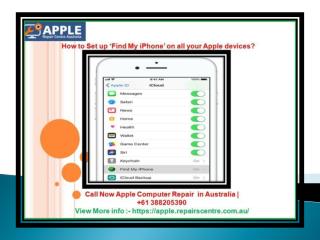 How to Set up â€˜Find My iPhoneâ€™ on all your Apple devices?