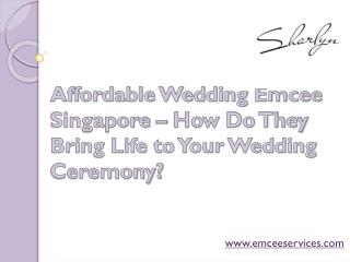 Affordable Wedding Emcee Singapore â€“ How Do They Bring Life to Your Wedding Ceremony?